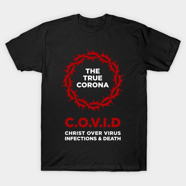 The True Corona T-Shirt by ShirtHappens